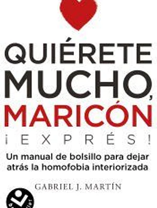 Quiérete mucho, maricón EXPRESS