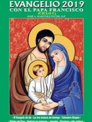 Evangelio 2019: Con el papa Francisco. Ciclo C
