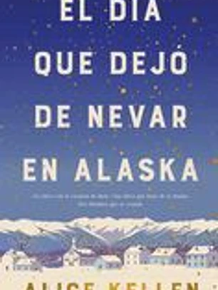 El día que dejó de nevar en Alaska