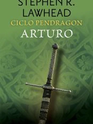 Ciclo Pendragon nº 03/06 Arturo