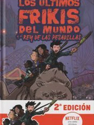 Los últimos frikis del mundo y el rey de las pesadillas