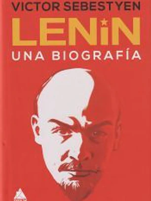 Lenin: una biografía