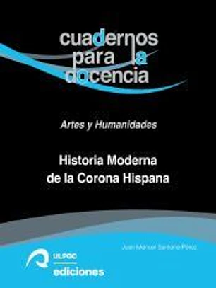 Historia Moderna de la Corona Hispana
