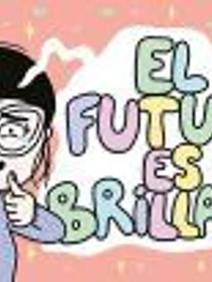El futuro es brillante