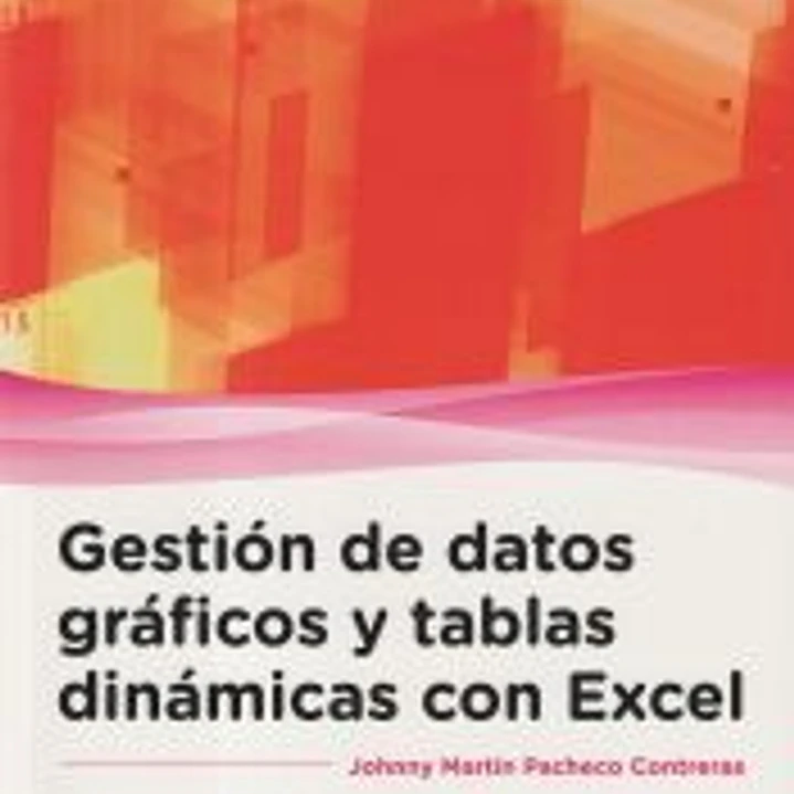 Gestión de datos gráficos y tablas dinámicas con Excel 1