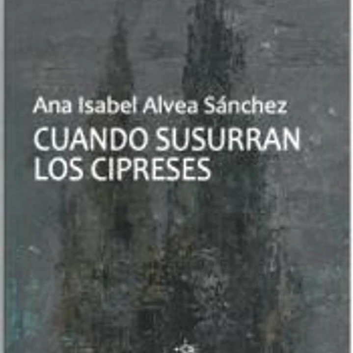 Cuando susurran los cipreses 1