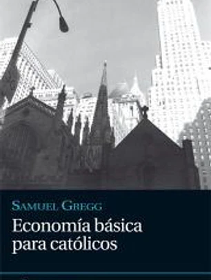 ECONOMIA BASICA PARA CATOLICOS
