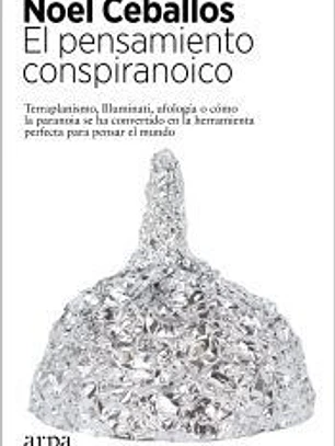El pensamiento conspiranoico