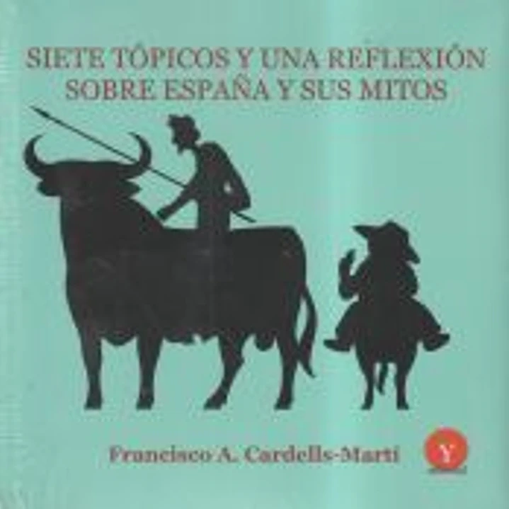 Siete tópicos y una reflexión sobre España y sus mitos 1