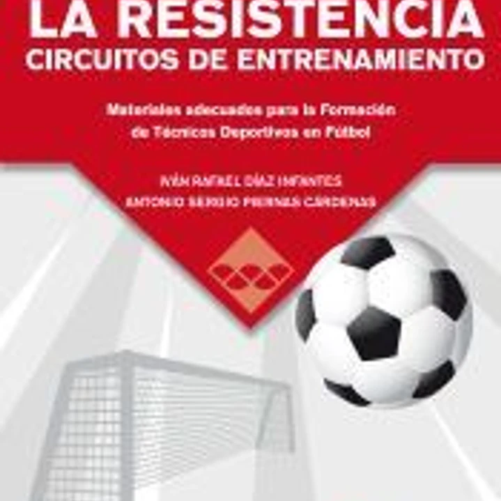 La resistencia : circuitos de entrenamiento 1