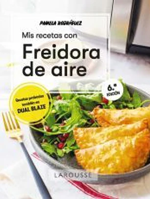 Mis recetas con freidora de aire