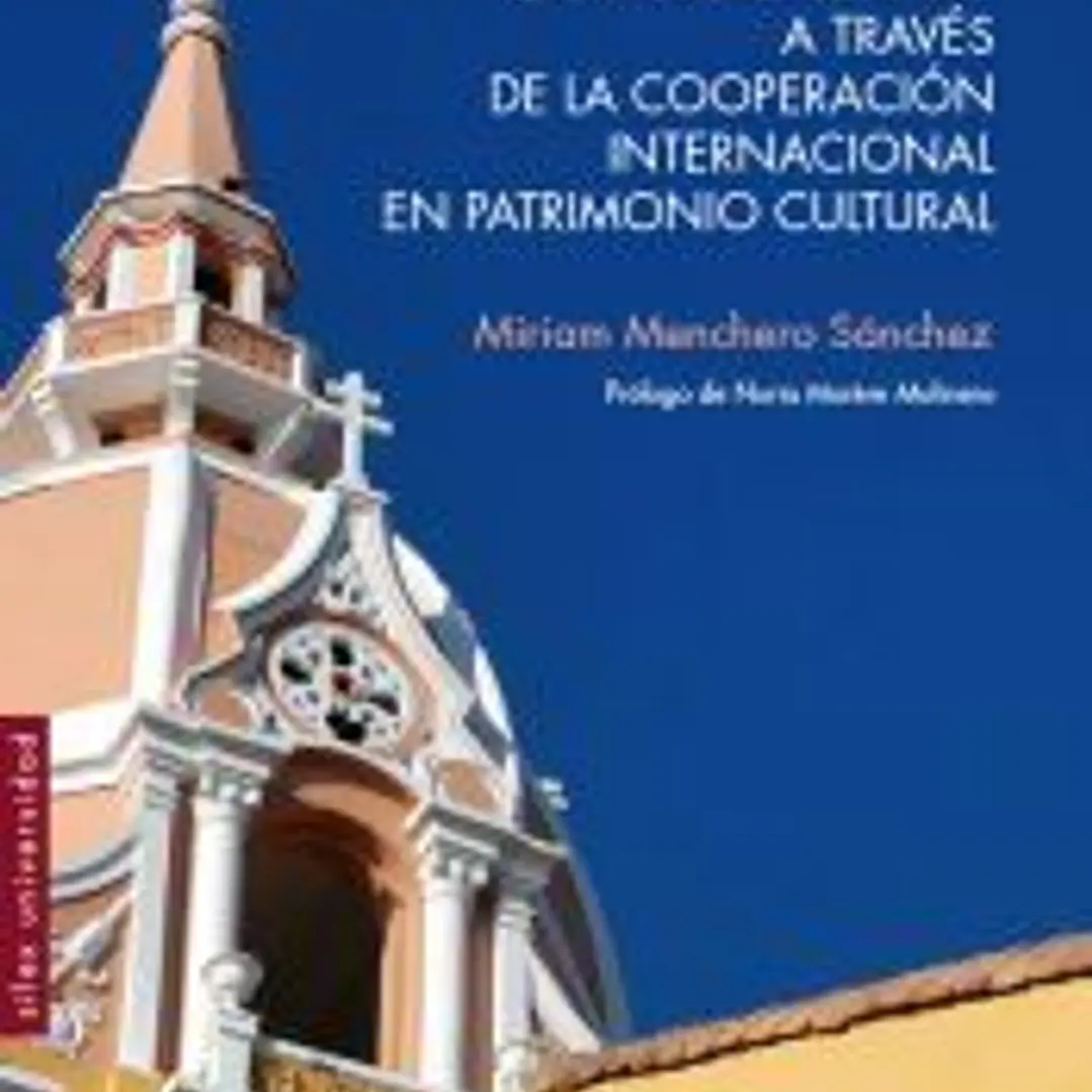Las ciudades históricas latinoamericanas a través de la cooperación internacional en patrimonio cultural 1