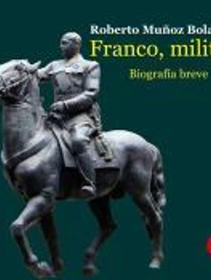 Franco, militar. Biografía breve
