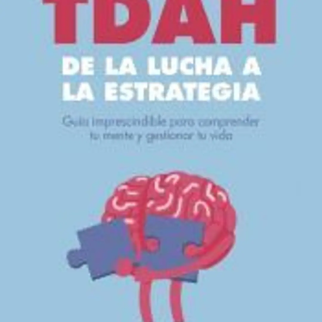TDAH: de la lucha a la estrategia 1