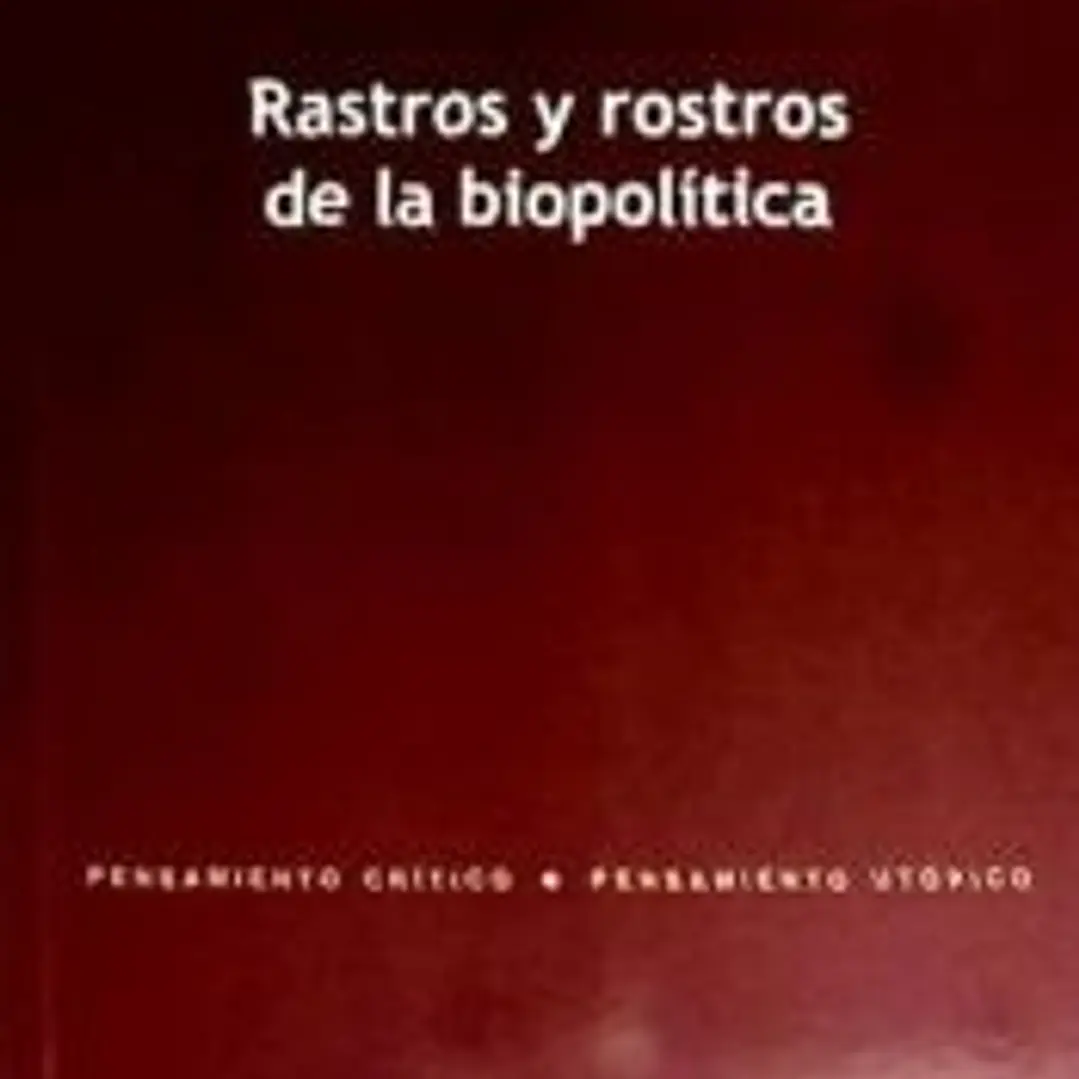 Rastros y rostros de la biopolítica 1