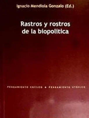 Rastros y rostros de la biopolítica