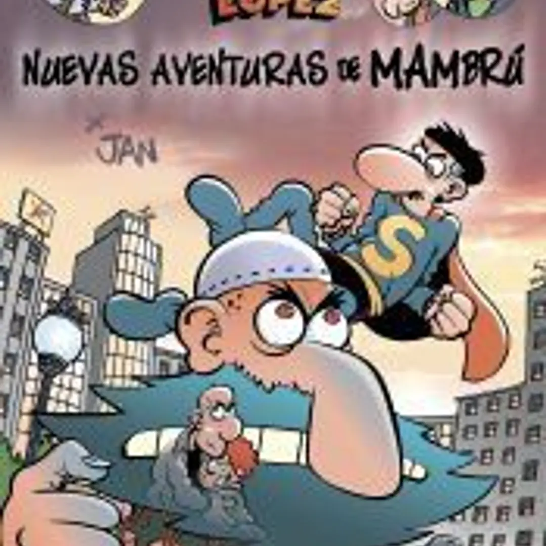 MH SUPERLOPEZ.NUEVAS AVENTURAS DE MAMBRU 1
