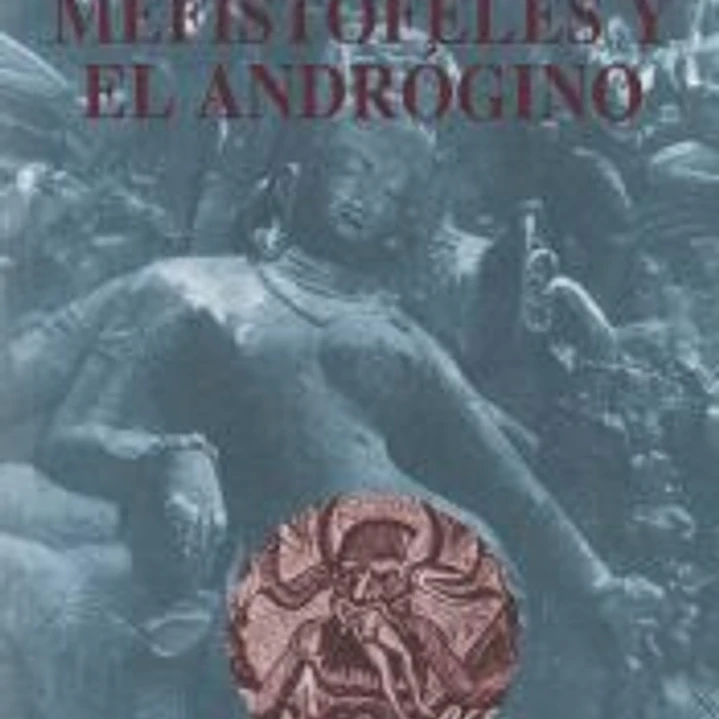MEFISTÓFELES Y EL ANDRÓGINO 1