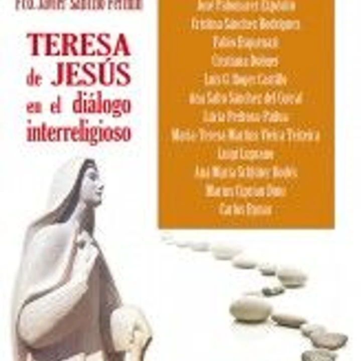 Teresa de Jesús en el diálogo interreligioso 1