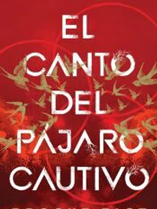 El canto del pájaro cautivo