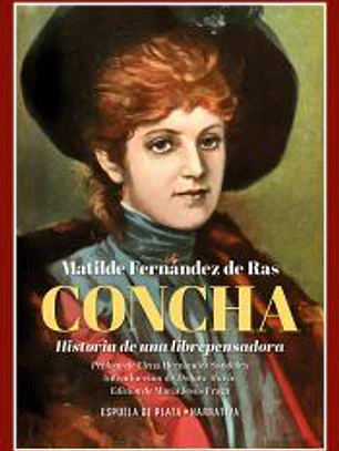 Concha. Historia de una librepensadora