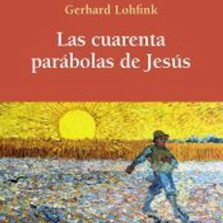 Las cuarenta parábolas de Jesús 1