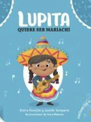 Lupita Quiere Ser Mariachi