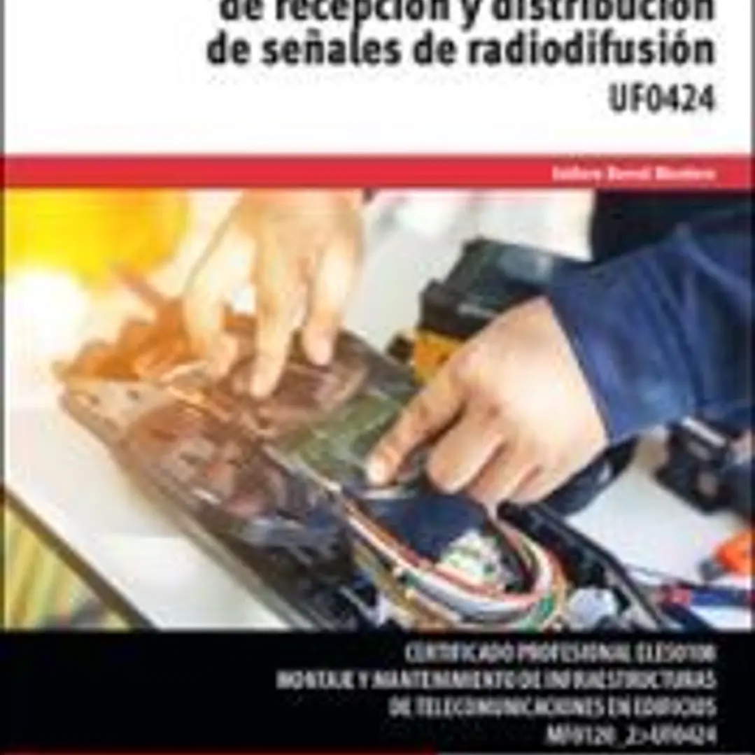 Montaje de instalaciones de recepción y distribución de señales de radiodifusión 1