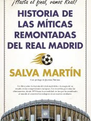 Historia de las míticas remontadas del Real Madrid