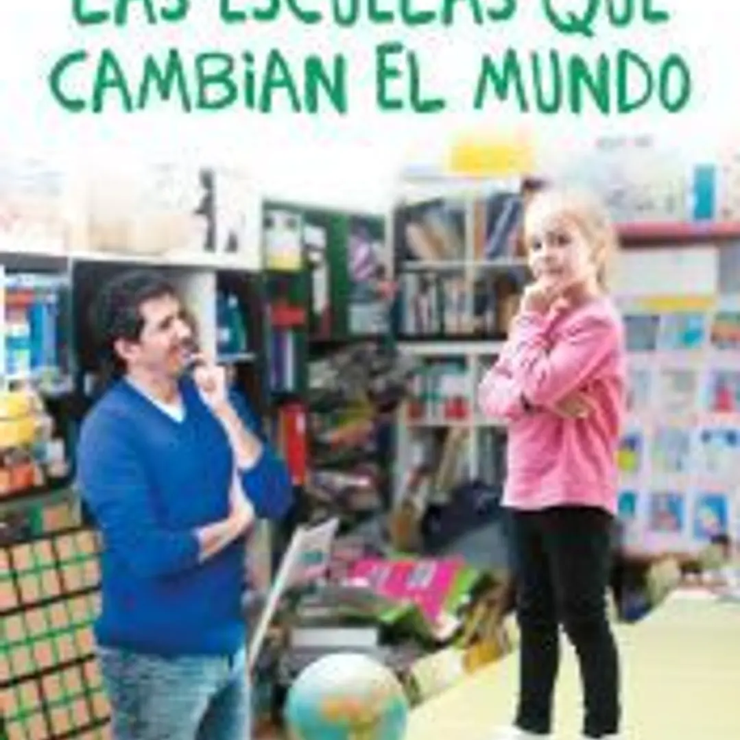 Las escuelas que cambian el mundo 1