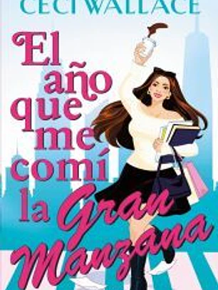 El año que me comí la Gran Manzana