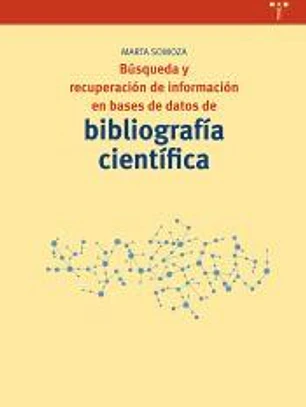 Búsqueda y recuperación de información en bases de datos de bibliografía científica