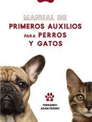 Manual de primeros auxilios para perros y gatos