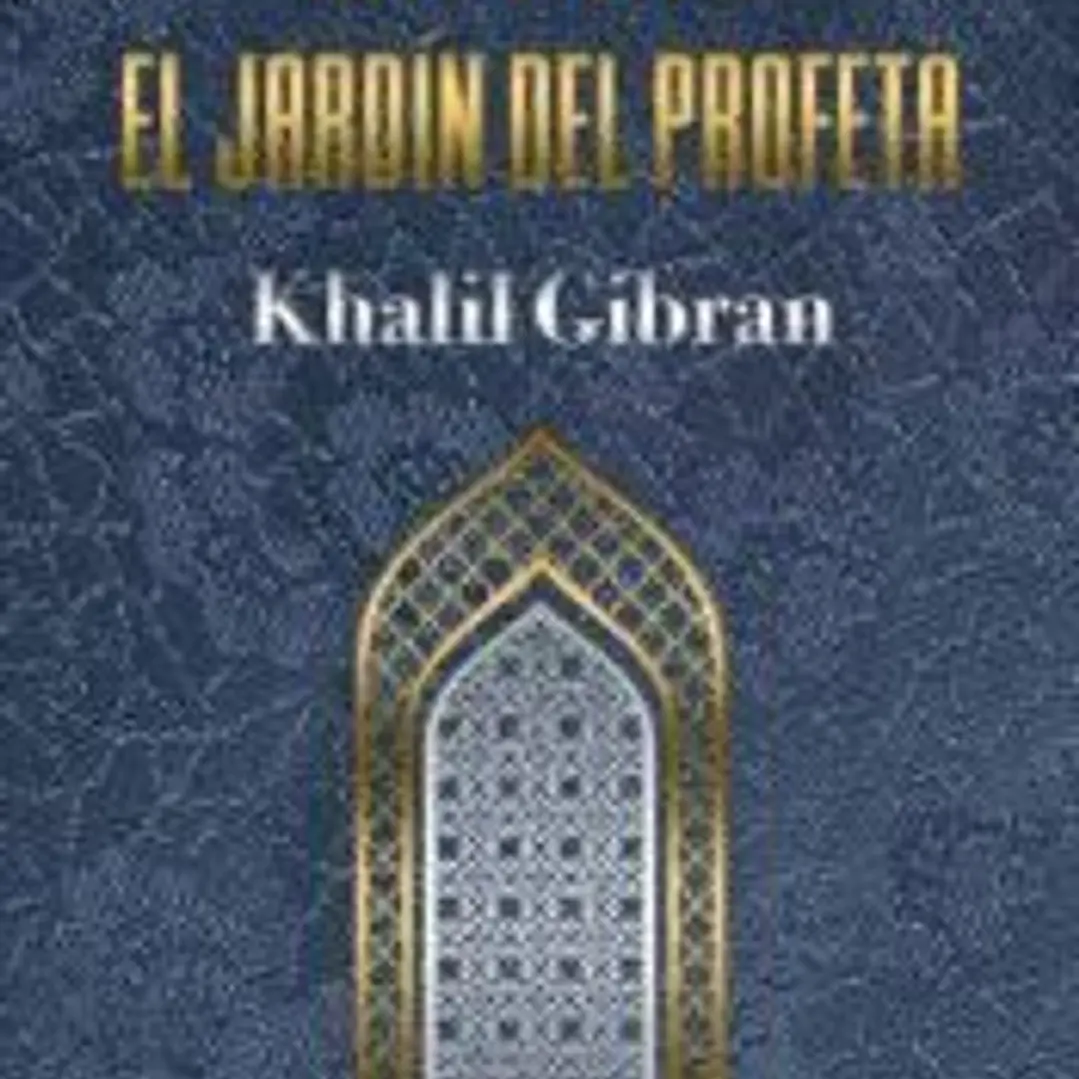 El profeta y El jardín del profeta 1