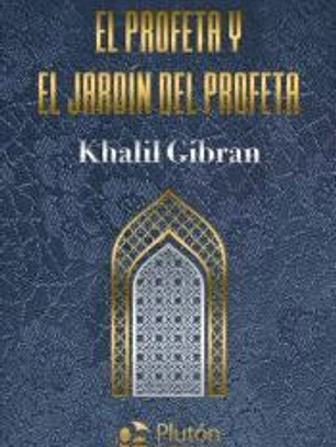 El profeta y El jardín del profeta