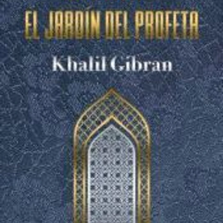 El profeta y El jardín del profeta 1