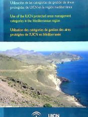 Utilización de las categorías de gestión de áreas protegidas de UICN en la región del Mediterráneo