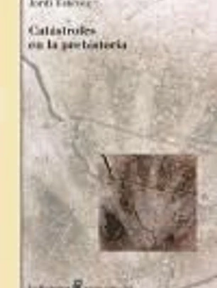 CATÁSTROFES EN LA PREHISTORIA