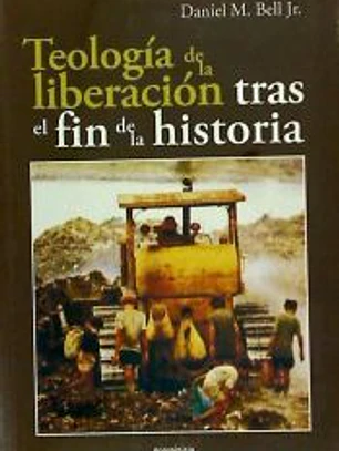 TEOLOGIA DE LA LIBERACION TRAS EL FIN DE LA HISTORIA