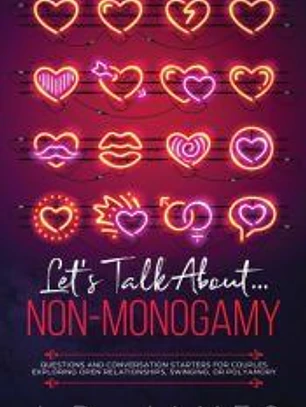 Hablemos de la No-Monogamia