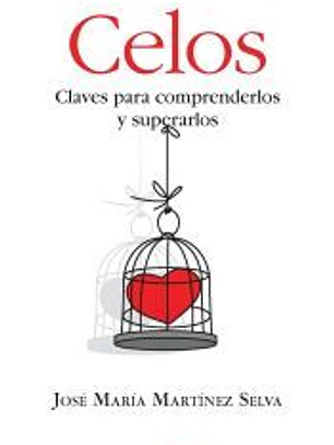 Celos: claves para comprenderlos y superarlos