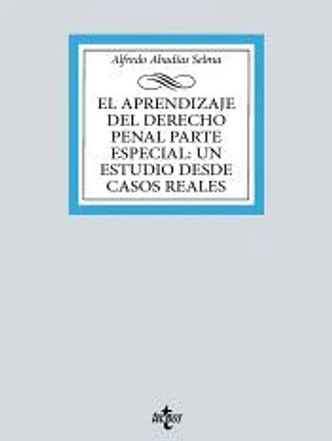El aprendizaje del Derecho penal parte especial: un estudio desde casos reales