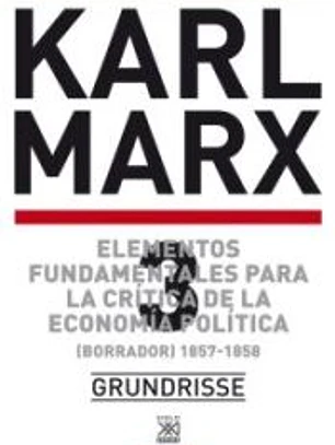 El Capital. Crítica de la economía política. Libro tercero: El proceso global de la producción capitalista