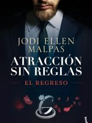 El regreso (Atracción sin reglas, 3)