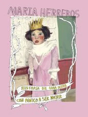 Historia de una niña con pánico a ser mujer