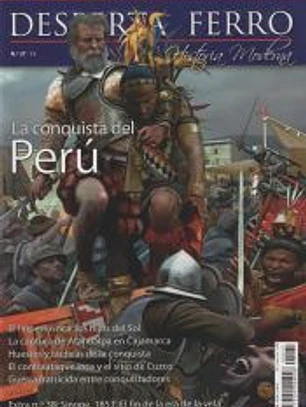 Revista Desperta Ferro. Moderna, nº 37. La conquista del Perú