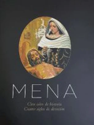Mena, El Cristo de la Buena Muerte: Cien años de historia (El Cristo de la Legión)