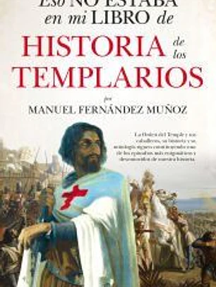 ESO NO ESTABA...HIST. DE LOS TEMPLARIOS