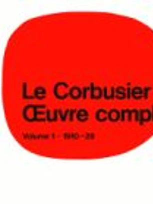LeCorbusier Vol.1 1910 - 1929