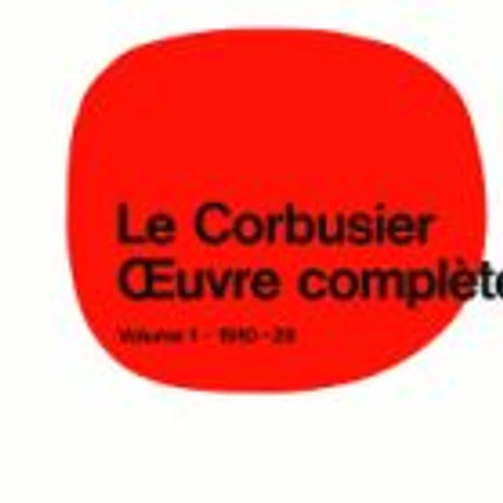 LeCorbusier Vol.1 1910 - 1929 1